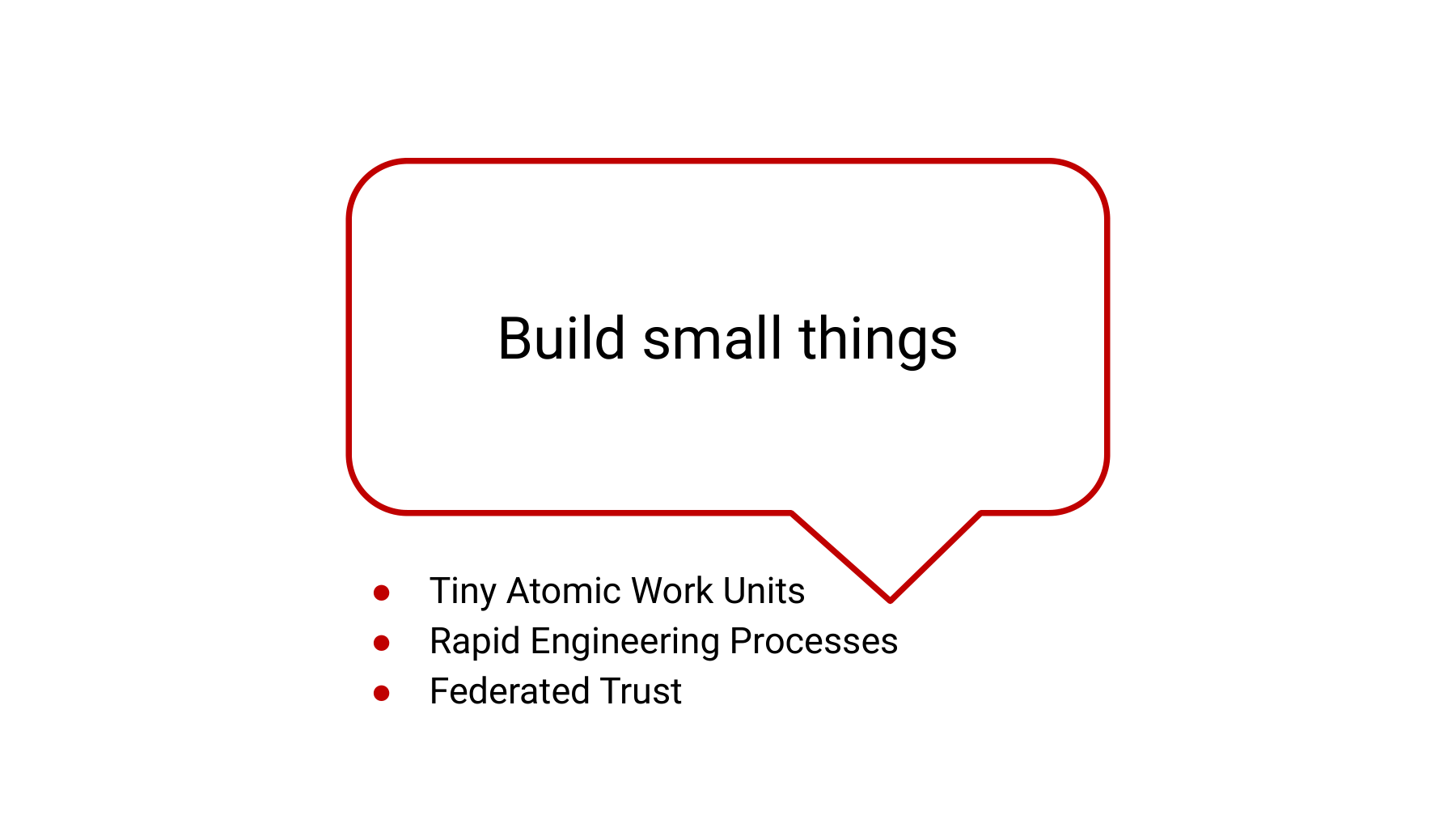 Build Small Things.